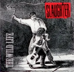 The Wild Life by Slaughter