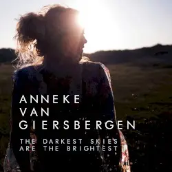The Darkest Skies Are the Brightest by Anneke van Giersbergen