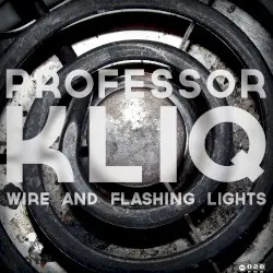 Wire and Flashing Lights by Professor Kliq
