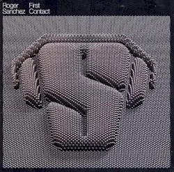 First Contact by Roger Sanchez