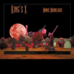Manic Moonlight by King’s X