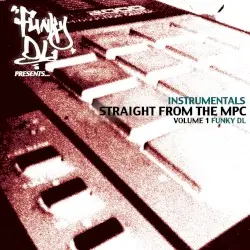 Instrumentals Straight From the MPC by Funky DL