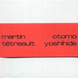 Studio — Analogique — Numérique by Otomo Yoshihide & Martin Tétreault