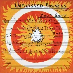 Unfinished Business by Jimmy Smith