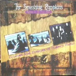 Machina II: The Final Album / Friends and Enemies of Modern Music by The Smashing Pumpkins