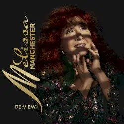 RE:VIEW by Melissa Manchester