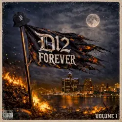 D12 Forever, Volume 1 by D12