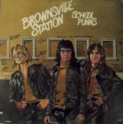 School Punks by Brownsville Station