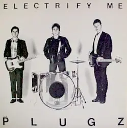 Electrify Me by The Plugz