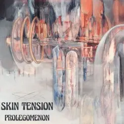 Prolegomenon by Skin Tension