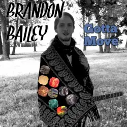 Gotta Move by Brandon Bailey