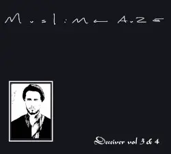 Deceiver, Volume 3 & 4 by Muslimgauze