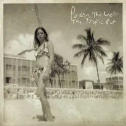 The Tropic Rot by Poison the Well