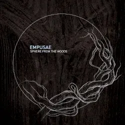 Sphere From the Woods by Empusae