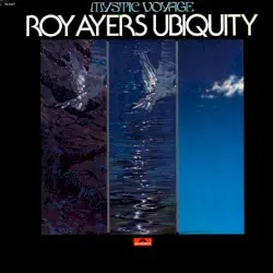 Mystic Voyage by Roy Ayers Ubiquity