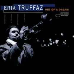 Out of a Dream by Erik Truffaz