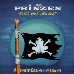 Alles nur geklaut: A-Cappella-Album by Die Prinzen