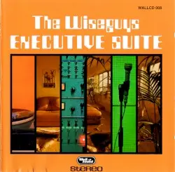 Executive Suite by The Wiseguys