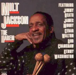 The Harem by Milt Jackson Featuring Jimmy Heath, James Moody, Cedar Walton, Bob Cranshaw, Kenny Washington