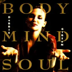 Body Mind Soul by Debbie Gibson