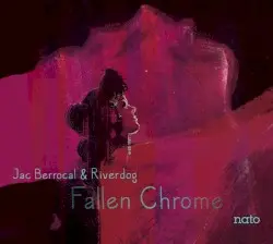 Fallen Chrome by Jac Berrocal & Riverdog