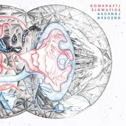 Ascend / Descend by Domkraft / Slomatics
