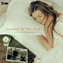 Lo que te conté mientras te hacías la dormida by La Oreja de Van Gogh