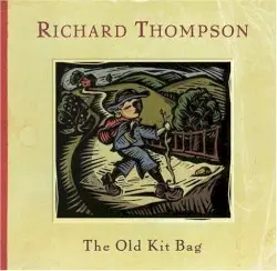 The Old Kit Bag by Richard Thompson