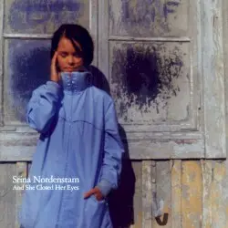 And She Closed Her Eyes by Stina Nordenstam