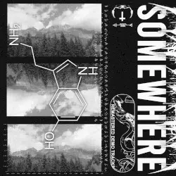 Somewhere by Staurophagia
