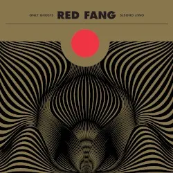 Only Ghosts by Red Fang