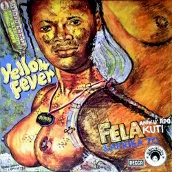 Yellow Fever by Fela Anikulapo Kuti & Afrika 70