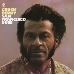 San Francisco Dues by Chuck Berry