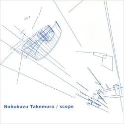 Scope by Nobukazu Takemura