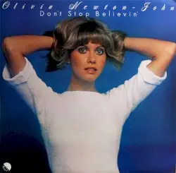 Don’t Stop Believin’ by Olivia Newton‐John