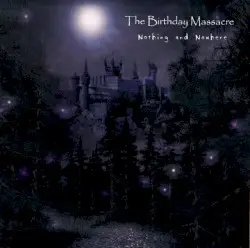 Nothing & Nowhere by The Birthday Massacre