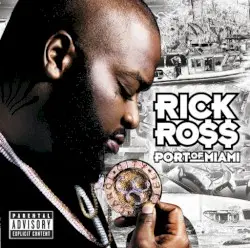 Port of Miami by Rick Ross