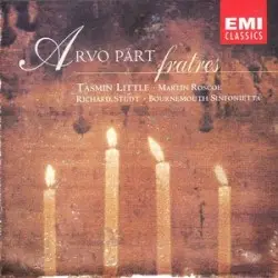 Fratres by Arvo Pärt; Tasmin Little, Martin Roscoe, Richard Studt, Bournemouth Sinfonietta