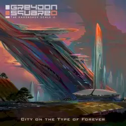 Type 4: City on the Type of Forever by Greydon Square