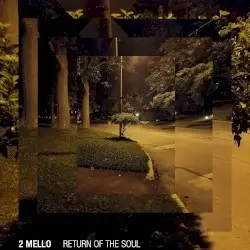 Return of the Soul by 2 Mello