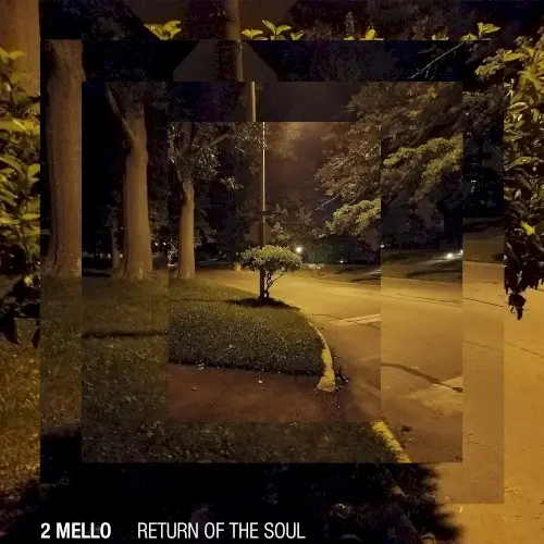 Return of the Soul by 2 Mello