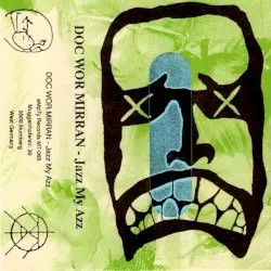 Jazz My Azz by Doc Wör Mirran