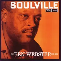 Soulville by The Ben Webster Quintet