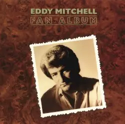 Fan album by Eddy Mitchell
