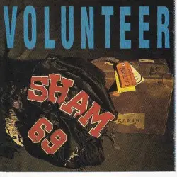 Volunteer by Sham 69