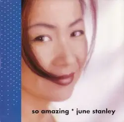 So Amazing by June Stanley