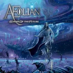 Echoes of the Future by Æolian