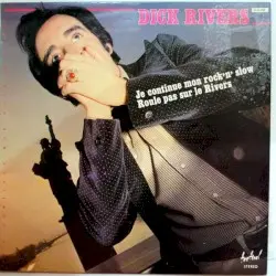 Je continue mon Rock' n' Slow by Dick Rivers