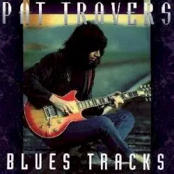 Blues Tracks by Pat Travers