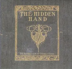 The Resurrection of Whiskey Foote by The Hidden Hand